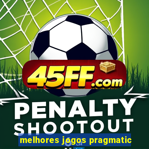 melhores jogos pragmatic